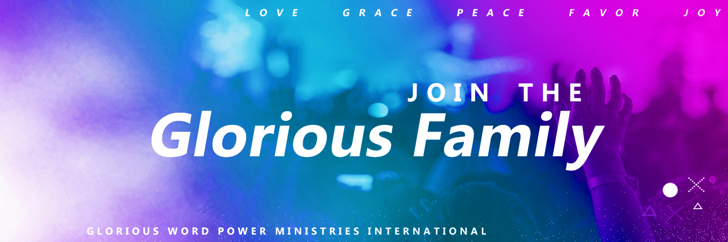 Glorious Word Power Ministries International Glorious Word Power